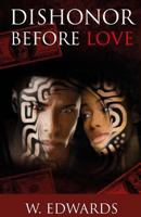 Dishonor Before Love 1542469759 Book Cover