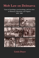 Mob Law on Delmarva 0991554000 Book Cover