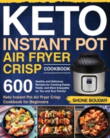 Keto Instant Pot Air Fryer Crisp Cookbook 195397256X Book Cover