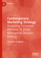 Contemporary Marketing Strategy: Analyzing Consumer Behavior to Drive Managerial Decision Making 3031959205 Book Cover
