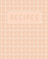RECIPES: Blank Cook Book to Write In and Store Your Favorite Recipes | Orange Pattern Design B08BRGNG78 Book Cover