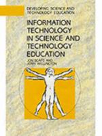 Information Technology in Science and Technology Education (Developing Science and Technology Education Series) 033509919X Book Cover