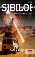 Sibiloi: The Genesis of Humanity? 9914964168 Book Cover