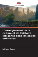 L'enseignement de la culture et de l'histoire indigènes dans les écoles ordinaires (French Edition) 620756328X Book Cover