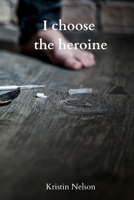 I choose the heroine 2840002698 Book Cover