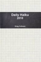 Daily Haiku: 2010 1458312283 Book Cover