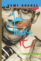 You Can Make It: Guaranteed Success B08CWD67WL Book Cover