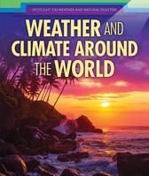 Weather and Climate Around the World 1508169209 Book Cover