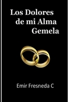 Los Dolores de mi Alma Gemela B0CCCVJ8MW Book Cover