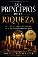 Los Principios de la Riqueza: 48 Lecciones Atemporales Inspiradas en los Más Grandes Pensadores del Dinero del Mundo (Spanish Edition) B0HBC7M1RN Book Cover