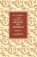 A New Course of Plants and Animals: Volume 2 1107672007 Book Cover