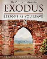 Exodus - Lessons As You Leave 0890989206 Book Cover
