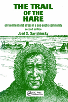Trail of the Hare: Environment and Stress in a Sub-Arctic Community (Library of Anthropology) 2881246184 Book Cover