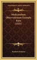 Medicinalium Observationum Exempla Rara (1521) 1166598934 Book Cover