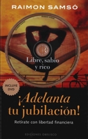 Adelanta tu jubilación + DVD (Spanish Edition) 8497777298 Book Cover