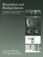 Biocatalysis and Biodegradation 1555811795 Book Cover