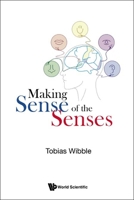Making Sense Of The Senses 9811289174 Book Cover