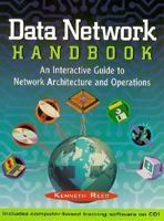 Data Network Handbook: An Interactive Guide to Network Architecture and Operations 047128775X Book Cover