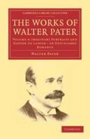 The Works Of Walter Pater: Imaginary Portraits. Gaston De Latour 1276971060 Book Cover