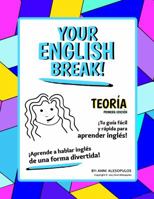 Your English Break Teor?a 173211000X Book Cover