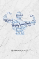 TERMINPLANER: Hobbysportler Kalender Muskelaufbau Terminkalender - Workout Wochenplaner Kraftsport Wochenplanung Bodybuilding Taschenkalender Kraftsport To-Do Liste Termine (German Edition) 1672695201 Book Cover