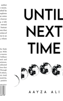 Until Next Time B0D8446MD1 Book Cover
