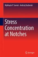 Stress Concentration at Notches 3319445545 Book Cover