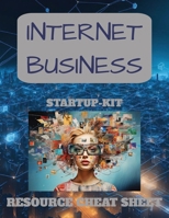 Internet Business Startup Kit Advanced: Gain essential knowledge to build a successful Internet business with our comprehensive guide. Learn to map ... tools, and enjoy business ownership benefits. B0DVRCTNMQ Book Cover