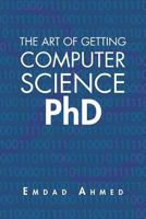 The Art of Getting Computer Science PhD 147978964X Book Cover
