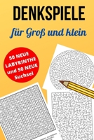 Denkspiele für groß und klein: für Kinder, Jugendliche und Erwachsene mit Suchsel, Wortsuche, Wortsalat und Labyrinthe B08DST1Z2B Book Cover