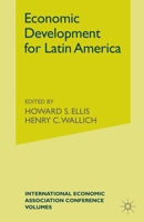 Economic Development for Latin America 1349084514 Book Cover