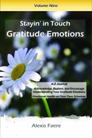 Stayin' in Touch - Gratitude Emotions: Journaling Your Grateful Emotions 195878608X Book Cover