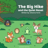 The Big Hike and the Quiet Reset B0GY186KR5 Book Cover