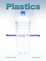 Plastics: Materials and Processing (3rd Edition) 0131145584 Book Cover