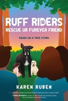 RUFF Riders: Rescue Ur Furever Friend B0C95L5DPP Book Cover