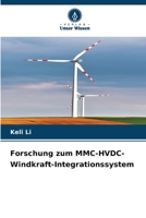Forschung zum MMC-HVDC-Windkraft-Integrationssystem (German Edition) 6206548007 Book Cover