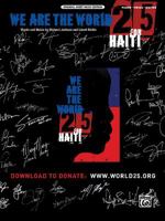 We Are the World 25 for Haiti: Piano/Vocal/Guitar, Sheet 0739070525 Book Cover