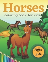 Horse Coloring Book For Kids Ages 4-8: Beautiful horses, Fun kids workbook game, Learning horses coloring dot, Lovingly designed horse illustrations, Perfect gift for boys girls, kids ages 4-8 B0916HLW2H Book Cover