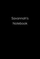 Savannah's Notebook: Notebook / Journal / Diary - 6 x 9 inches (15,24 x 22,86 cm), 150 pages. 1692261053 Book Cover