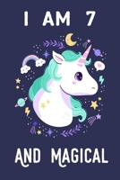 I am 7 And Magical: A fairy birthday journal for 7 year old girls / fairy birthday notebook for 7 year old girls birthday with more artwork inside on ... journal. 100 Pages, 6x9 Unique B-day Diary, 1707156891 Book Cover