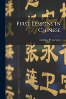 First Lessons in Chinese 1017442487 Book Cover