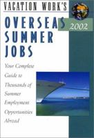Overseas Summer Jobs 2002, Directory of (Overseas Summer Jobs, 2002) 1854582623 Book Cover