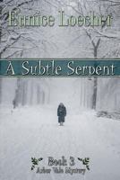 A Subtle Serpent 1494997452 Book Cover