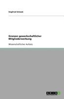 Grenzen gewerkschaftlicher Mitgliederwerbung 3640521587 Book Cover