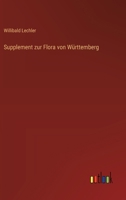 Supplement zur Flora von Württemberg 3368657232 Book Cover