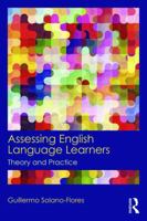 Assessing English Language Learners: Theory and Practice 0415819296 Book Cover