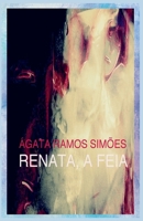 Renata, a Feia (Portuguese Edition) B0FN515HYV Book Cover