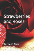 Strawberries and Roses B0GMCK8441 Book Cover