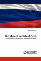 The Munich Speech of Putin: A New Cold War Offensive or Struggle for Survival? 3844399070 Book Cover
