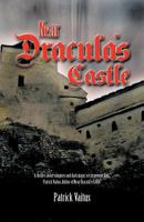 Near Dracula's Castle 1462034330 Book Cover